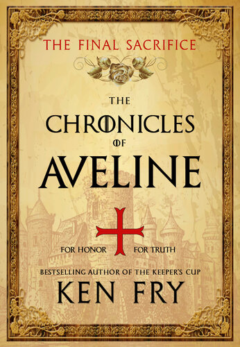 descargar libro The Chronicles of Aveline: The Final Sacrifice (The Lady Crusader Trilogy Book 3)