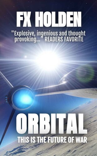 descargar libro Orbital: This is the Future of War (Future War Book 3)