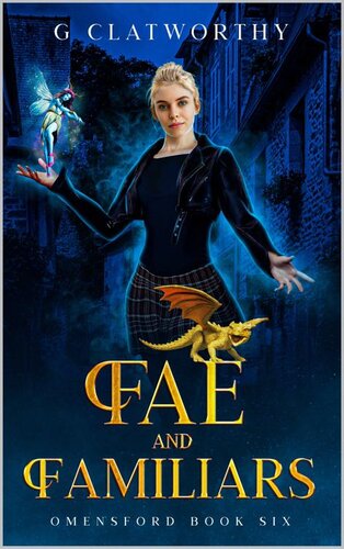 descargar libro Fae and Familiars: a cozy paranormal mystery set in the UK (Omensford Book 6)