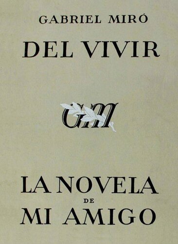 libro gratis Del vivir - La novela de mi amigo