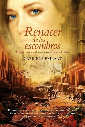 descargar libro Renacer de los escombros: Lazos de amor tras el terremoto de San Juan de 1944 (Spanish Edition)