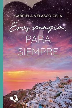 libro gratis Eres magia, para siempre