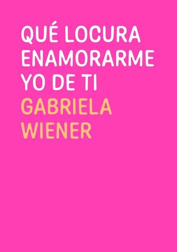 descargar libro Qué locura enamorarme yo de ti (Spanish Edition)