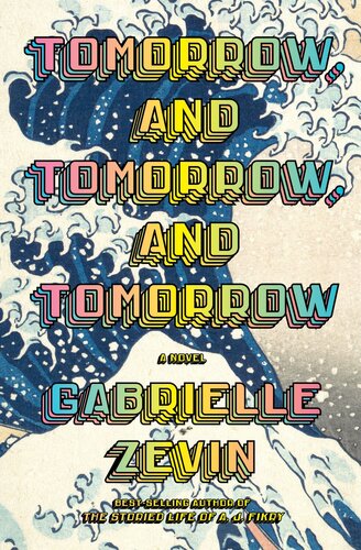 descargar libro Tomorrow, and Tomorrow, and Tomorrow: A Novel