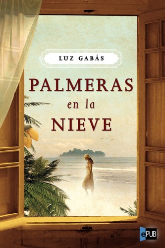 descargar libro Palmeras en la nieve