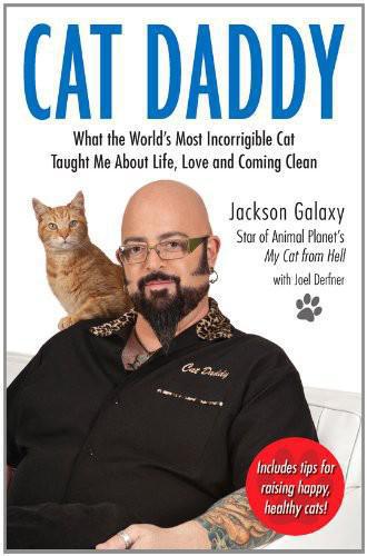 descargar libro Cat Daddy: What the World's Most Incorrigible Cat Taught Me About Life, Love, and Coming Clean