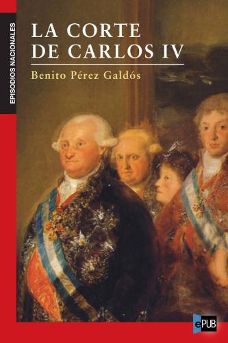 descargar libro La Corte de Carlos IV