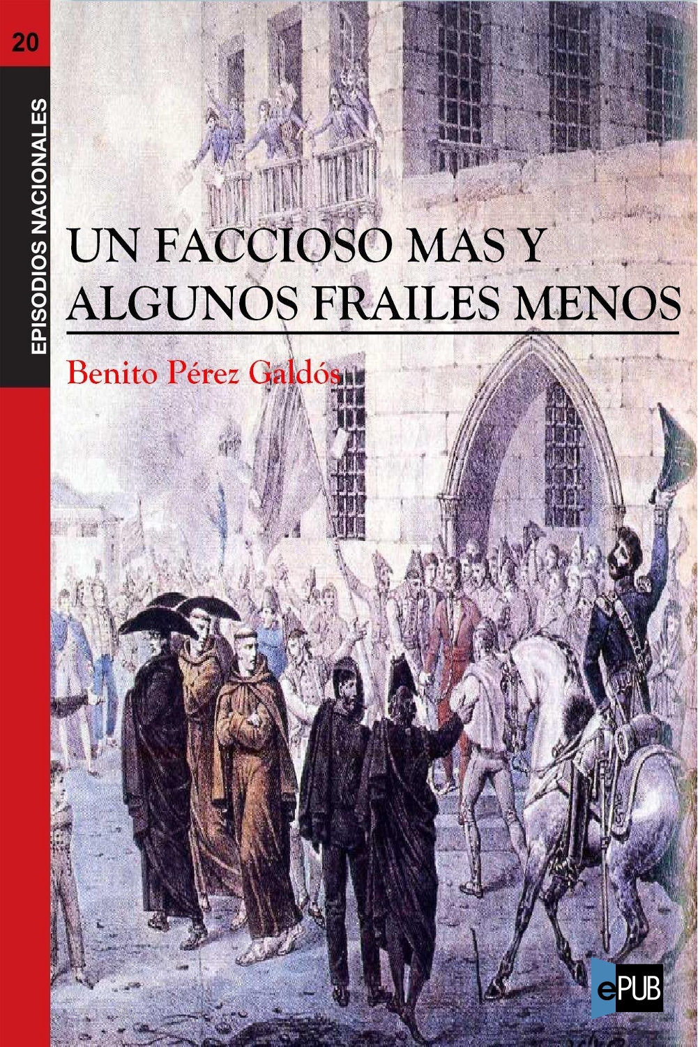 libro gratis Un faccioso más y algunos frailes menos