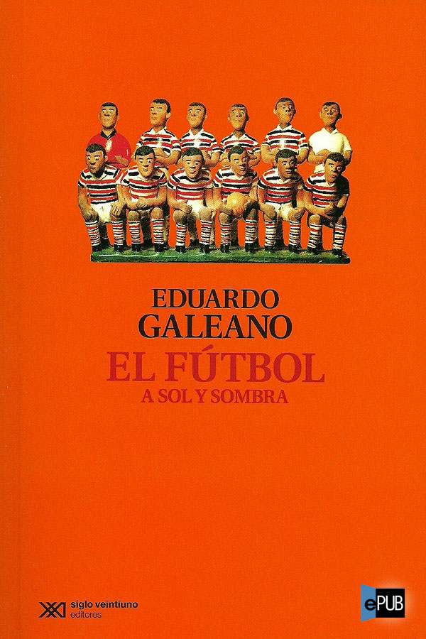 descargar libro El fútbol a sol y sombra