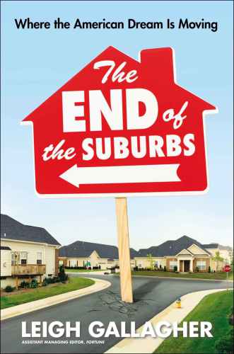 descargar libro The End of the Suburbs: Where the American Dream Is Moving