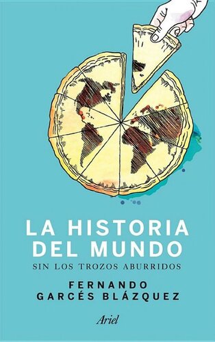 descargar libro Historia del mundo sin los trozos aburridos