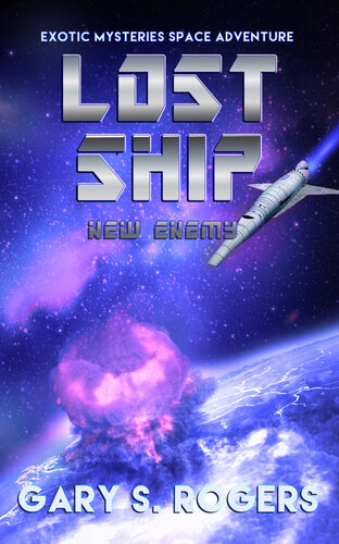 descargar libro Lost Ship: New Enemy: An Exotic Mysteries Space Adventure