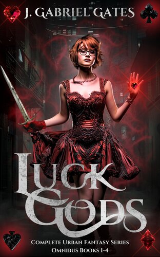 libro gratis Luck Gods: Complete Urban Fantasy Series Omnibus Books 1-4 (Luck Gods Series)