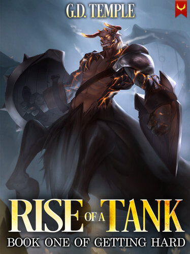 libro gratis Rise of a Tank: A LitRPG Adventure (Getting Hard Book 1)