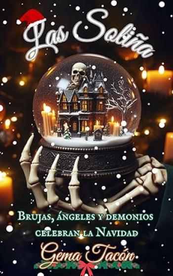 libro gratis Brujas, ángeles y demonios celebran la Navidad (Las Soliña #03)