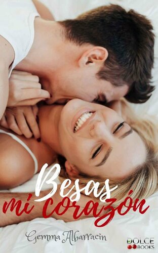 descargar libro Besas mi corazn