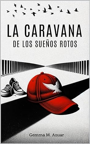 descargar libro La Caravana de los Sueños Rotos