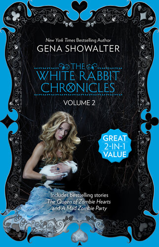 descargar libro The White Rabbit Chronicles: Volume 2/The Queen Of Zombie Hearts/A Mad Zombie Party