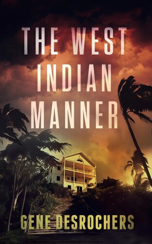 libro gratis The West Indian Manner (A Boise Montague Mystery, #0)