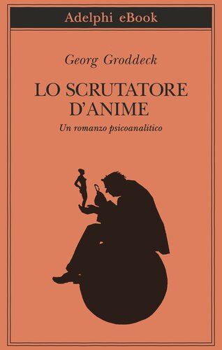 descargar libro Lo scrutatore d'anime. Un romanzo psicoanalitico