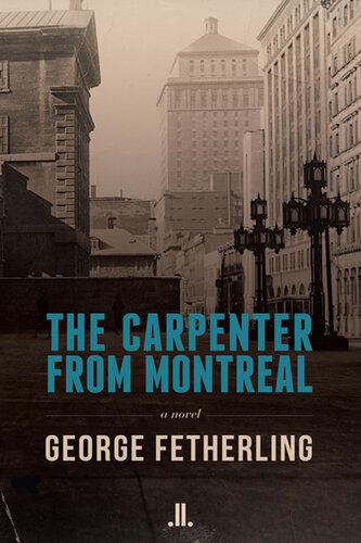 descargar libro The Carpenter from Montreal