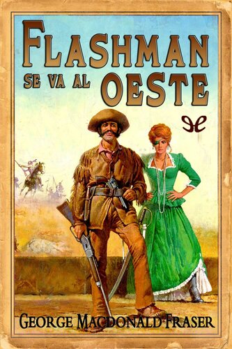 descargar libro Flashman se va al oeste