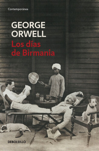 descargar libro Los días de Birmania (edición definitiva avalada por The Orwell Estate)