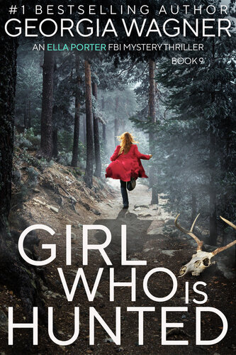 descargar libro Girl Who Is Hunted: An Ella Porter FBI Mystery Thriller Book 9 (Ella Porter FBI Mystery Thrillers)