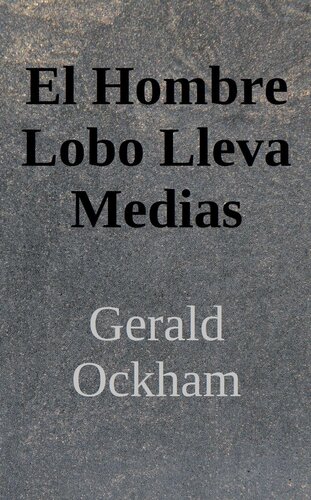 libro gratis El Hombre Lobo Lleva Medias