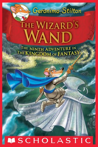 libro gratis The Wizard's Wand (Geronimo Stilton and the Kingdom of Fantasy #9)