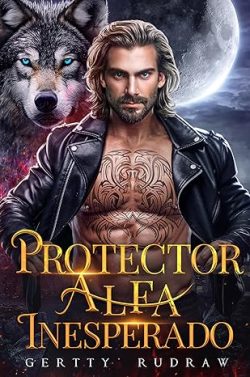 descargar libro Protector alfa inesperado (Predestinada al lobo 2)