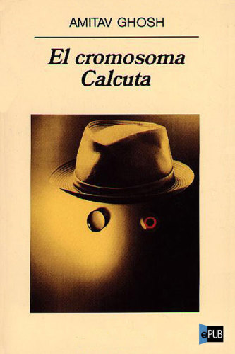 descargar libro El cromosoma Calcuta