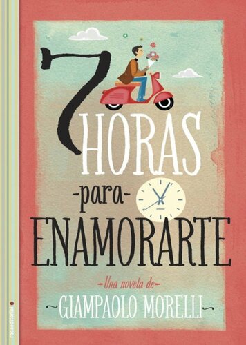 libro gratis Siete horas para enamorarte