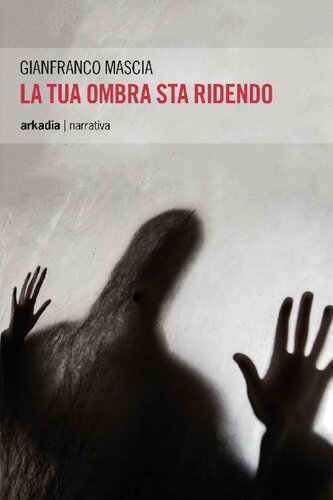 descargar libro La tua ombra sta ridendo