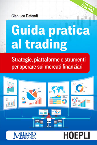 descargar libro Guida pratica al trading. Broker, piattaforme e strumenti per operare sui mercati finanziari