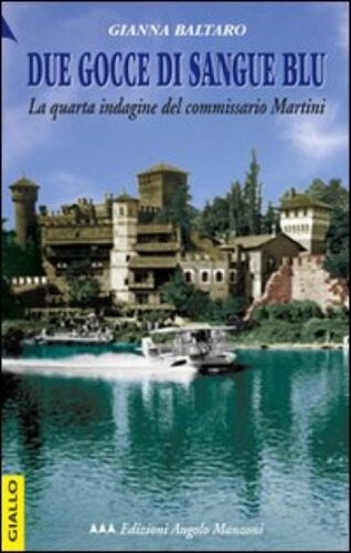 libro gratis Due gocce di sangue blu. La quarta indagine del commissario Martini