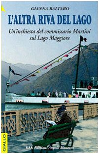 libro gratis L'altra riva del lago. Un'inchiesta del commissario Martini sul Lago Maggiore