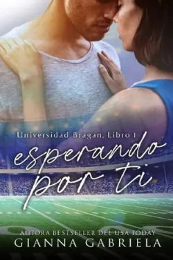 descargar libro Esperando por ti (Universidad Bragan #1)