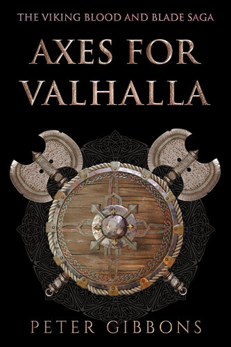 descargar libro Axes for Valhalla: The third book in the Viking Blood and Blade Saga