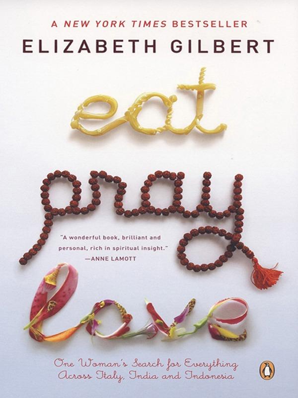 libro gratis Eat, Pray, Love: One Woman's Search for Everything Across Italy, India and Indonesia