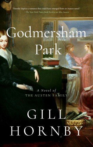 descargar libro Godmersham Park: A Novel of the Austen Family