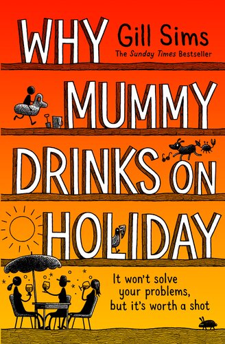 libro gratis Why Mummy Drinks on Holiday