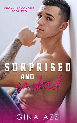 descargar libro Surprised and Sacked: A Surprise Baby Football Romance (Knoxville Coyotes Football Book 2)