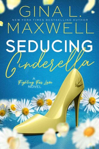 libro gratis Seducing Cinderella: (A Fighting for Love Novel Book 1)