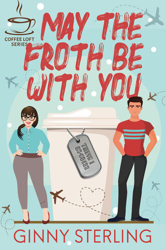 descargar libro May The Froth Be With You (The Coffee Loft Series)