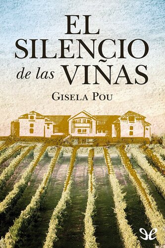 libro gratis El silencio de las viñas