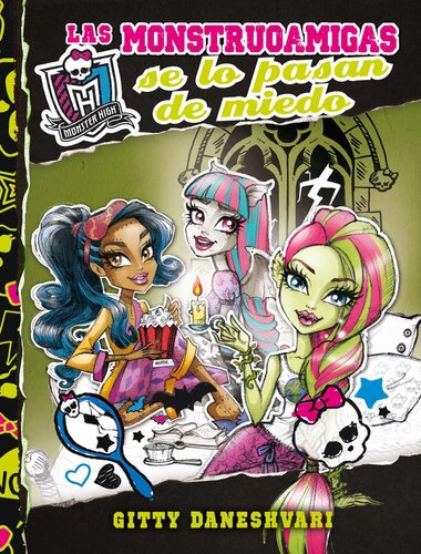 descargar libro Monster High. Las monstruoamigas se lo pasan de miedo