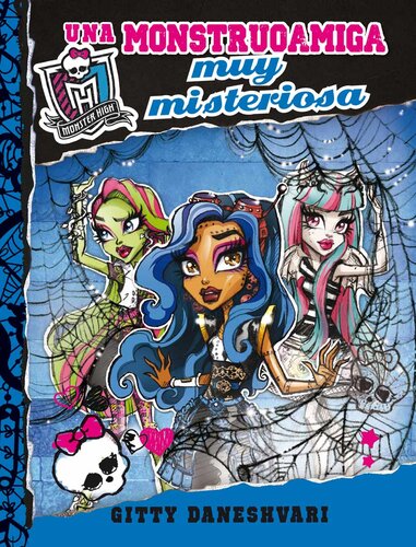 libro gratis Monster High. Una monstruoamiga muy misteriosa