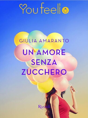 descargar libro Un amore senza zucchero (Youfeel) (Italian Edition)