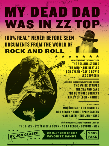 libro gratis My Dead Dad Was in ZZ Top: 100% Real, Never Before Seen Documents From the World of Rock and Roll